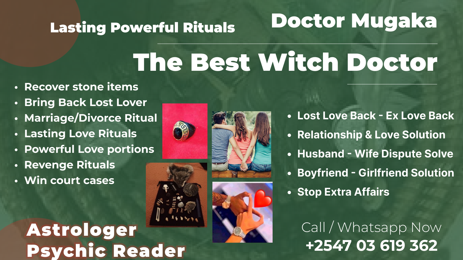 Doctor Mugaka, the best witch doctor — lasting powerful rituals, love and relationship solutions, astrologer and psychic reader. Call or WhatsApp +254 703 619 362.